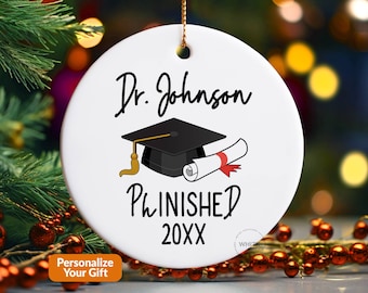 Phd Ornament, Phd Graduation Gift For Her Him, Doctorate Degree Doctor Grad Graduate Personalized Phinished Ph.D Grad Christmas Funny X082