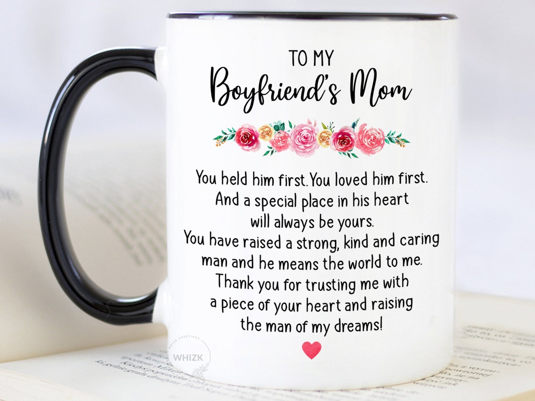 To My Boyfriends Mom Gift, Mothers Day Gift for Boyfriends Mom Mug