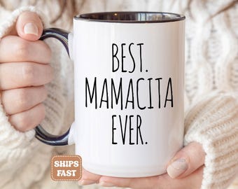 Mamacita Gift For Mamacita Mug, Best Mamacita Ever, Spanish Mom Mothers Day Gift, Funny Hot Mama Birthday Gift, Momma Coffee Cup M1B0034
