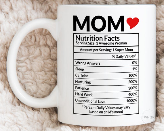 Mom Gifts From Daughter Son, Mom Nutrition Facts Mug, Mothers Day
