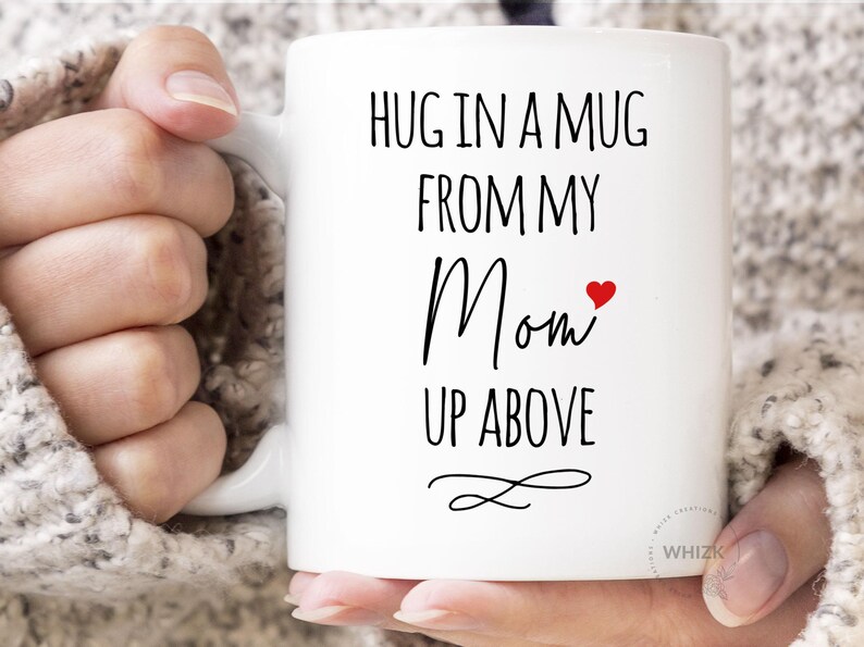 Mom Memorial Gift, Hug In A Mug, Sympathy Gift, Loss of Mother, Condolence Grief Bereavement Gift, In Loving Memory Remembrance Cup M451 image 7