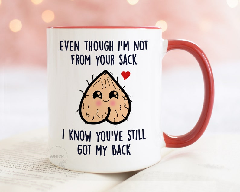 Step Dad Gifts From Daughter Son, Even Though I'm Not From Your Sack Mug, Stepdad Bonus Dad Gift Christmas Birthday Fathers Day Gift MGA766 image 2