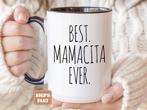 Mamacita Gift For Mamacita Mug, Best Mamacita Ever, Spanish Mom Mothers Day Gift, Funny Hot Mama Birthday Gift, Momma Coffee Cup M1B0034