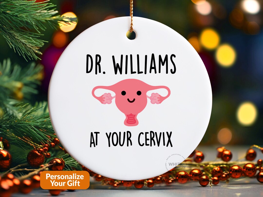 OBGYN Gifts, at Your Cervix Ornament, Gynecologist Gift for Doctor ...