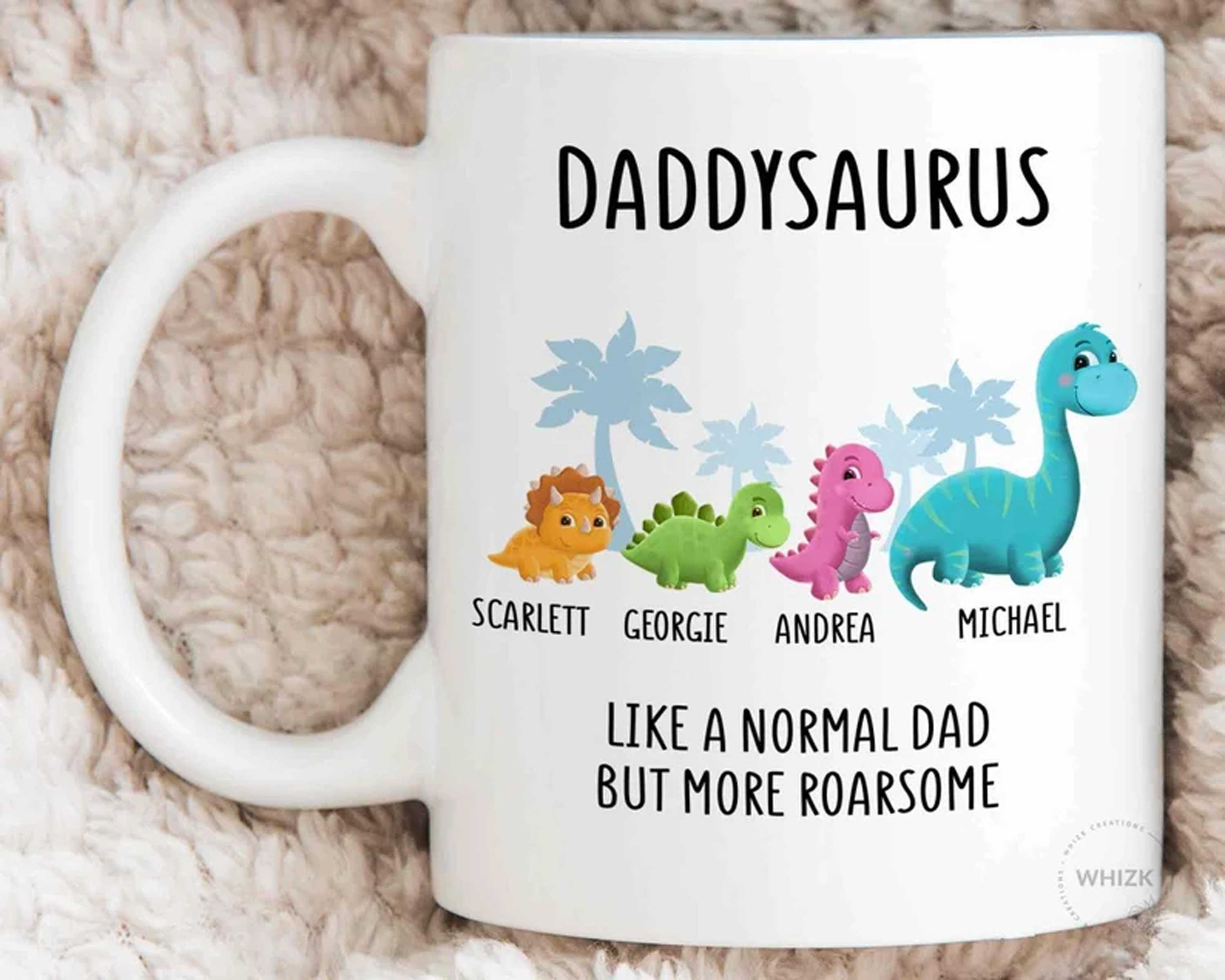 Dadasaurus Like A Normal Dad but More Roar-some Gift Mug 