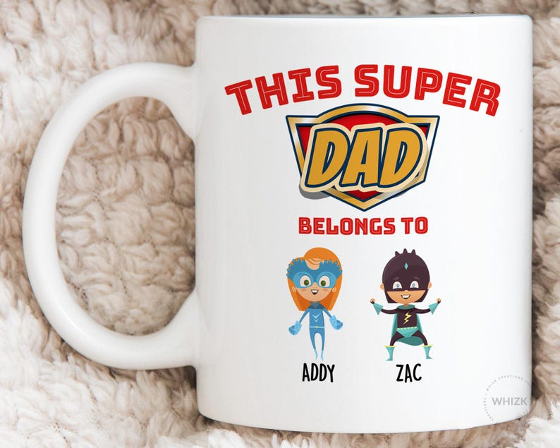 Super Hero Dad Mug, Dad Gift, Fathers Day Gift From Daughter Son Kids Names, Super Dad Mug Personalized Daddy Funny This Belongs To Superdad image 6