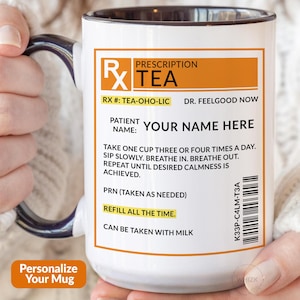Tea Lover Gift For Tea Drinkers, Prescription Tea Mug, Tea Gift, Personalized Tea Cup Funny Pharmacist Gift For Men Women RX Coffee Mug M415