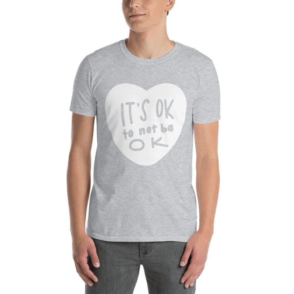 Short-Sleeve Unisex T-Shirt Its Ok To Not Be Ok Self | Etsy