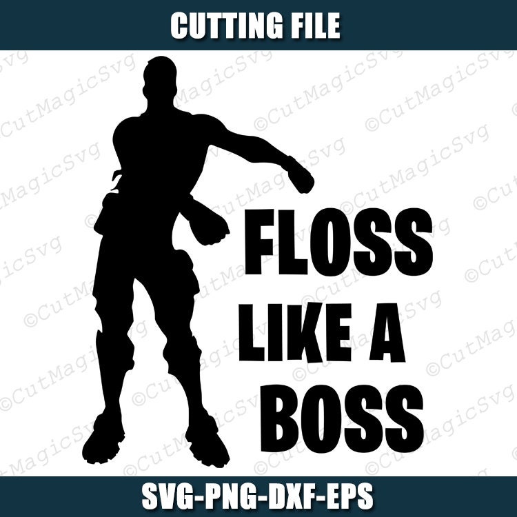 Floss SVG instant download svg png dxf floss like a boss ...
