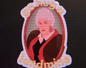 Dorothy "Go Hug a Landmine" Sticker