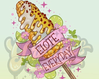 Elote Everyday PNG, Elote Clipart for DTF or Shirt Printing, PNG Only!