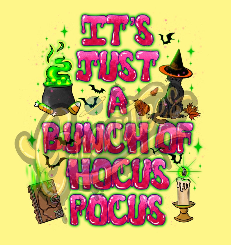 Puede incluir: Un dise&ntilde;o gr&aacute;fico rosa y verde con el texto "It's Just A Bunch Of Hocus Pocus". El dise&ntilde;o presenta un caldero, un gato negro, un sombrero de bruja, un libro y una vela.