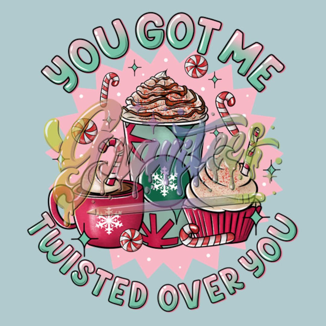 You Got Me Twisted Over You Clipart Peppermint Mocha Png Christmas