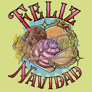 Feliz Navidad PNG,Tamale Clipart,Concha Clipart, Empanada Clipart,Latin Food Clipart, for DTF or Shirt Printing, Fall Sublimation, PNG Only!
