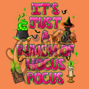 Puede incluir: Un dise&ntilde;o gr&aacute;fico rosa y verde con el texto "It's Just A Bunch Of Hocus Pocus". El dise&ntilde;o presenta un caldero, un gato negro, una vela y un libro.