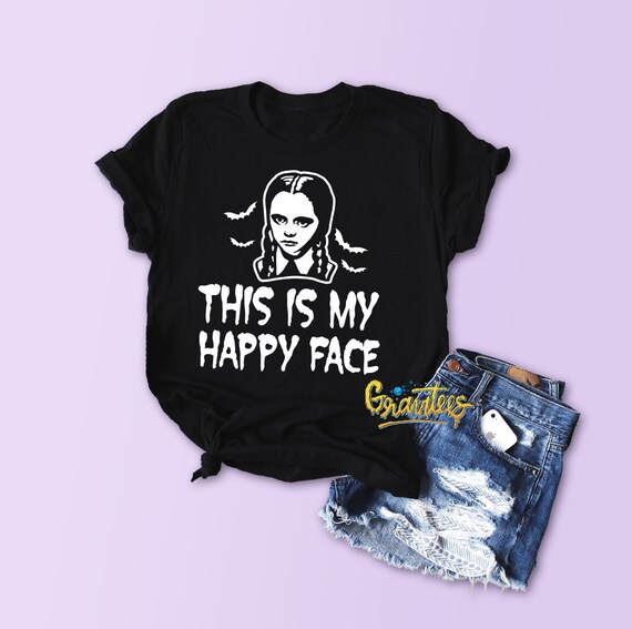 This is My Happy Face Wednesday Addams 