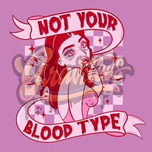 Não é o seu tipo sanguíneo PNG, clipart de vampiro, clipart sangrento, clipart de Halloween para impressão de DTF ou camisa, somente PNG! imagem 4