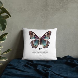 Transformational Butterfly Quote Pillow | Inspirational Home Decor | Just When the Caterpillar Thought | Nature-Inspired Gift