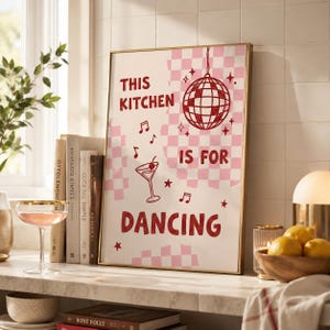 This Kitchen is for Dancing Print, Kitchen Decor, Disco Ball Wall Art, Dancing Kitchen, Funny Kitchen Art, Electic Poster