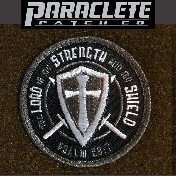 The Lord is my Strength and my Shield - 3" Tactical Scripture Christian Patch with hook backing Paraclete Patch Co