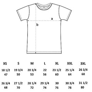 May include: A size chart for a t-shirt with measurements in inches and centimeters. The chart shows the measurements for the width (a) and length (b) of the shirt in sizes XS, S, M, L, XL, XXL, and 3XL.