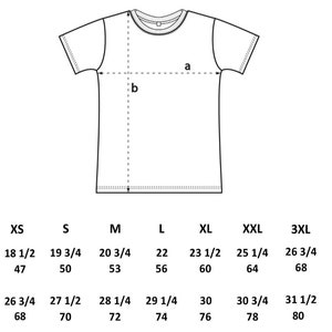 May include: Size chart for a t-shirt with measurements in inches and centimeters. The chart shows the measurements for the chest (a) and length (b) of the shirt in sizes XS, S, M, L, XL, XXL, and 3XL.
