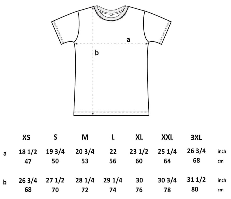 May include: Size chart for a t-shirt with measurements in inches and centimeters. The chart shows the measurements for the chest (a) and length (b) of the shirt in sizes XS, S, M, L, XL, XXL, and 3XL.
