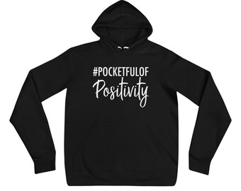 Black Pocketful of Positivity Unisex Hoodie