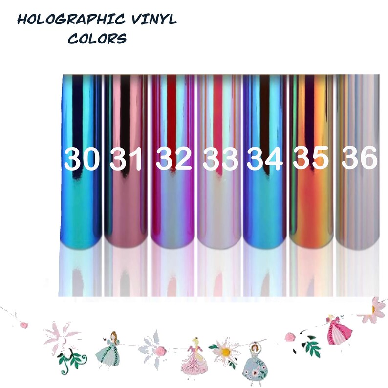May include: Holographic vinyl rolls in various colors, labeled 30 through 36. The rolls display a range of iridescent hues, including blue, pink, purple, and gold. The text "HOLOGRAPHIC VINYL COLORS" is at the top of the image.