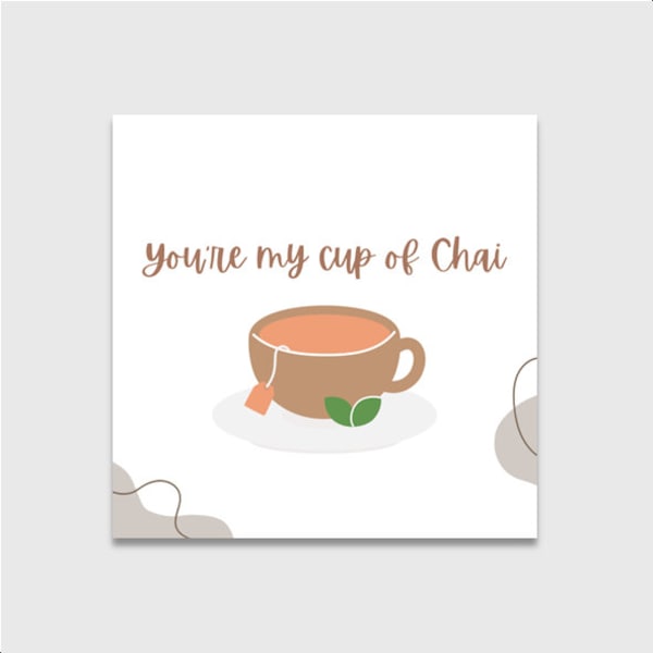 You're My Cup Of Chai | Greeting Card | Tea Card | Chai | Desi Card | South Asian Card | Pakistani Card | Funny Pun Card | Cute | Couple