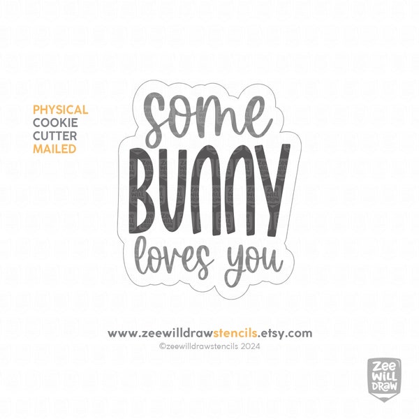 Some Bunny loves you plaque cookie cutter