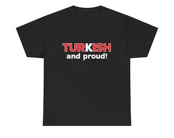 Türkisch und Stolz - Unisex Kleidung Geschenk