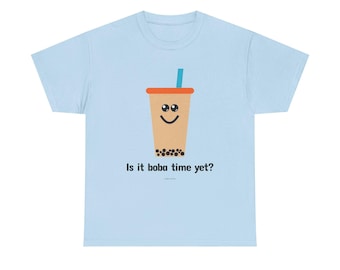 Boba Time T-Shirt - Bubble Tea Lovers - Funny Clothing