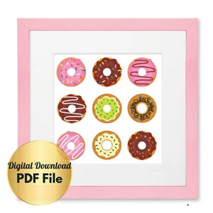 May include: A printable digital download of a pink framed picture with nine colorful donuts with different toppings. The text "Digital Download PDF File" is on a gold circle.
