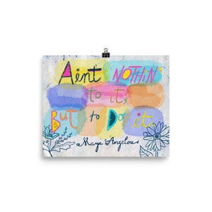Maya Angelou Quote Print