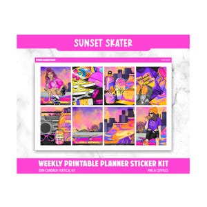 May include: A weekly printable planner sticker kit with a sunset skater theme. The kit features colorful illustrations of a cityscape, roller skates, and a person eating pizza. The text "SUNSET SKATER" is displayed at the top.