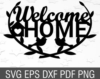 Welcome home svg greeting svg front door welcome home sign housewarming svg home dxf file home cut out house sign svg welcome svg for cricut