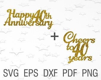 Download 40th Anniversary Svg Etsy