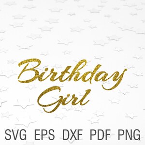 Birthday Girl svg Birthday tshirt file Birthday Girl Design svg Happy birthday party svg First birthday svg Birthday decor cricut