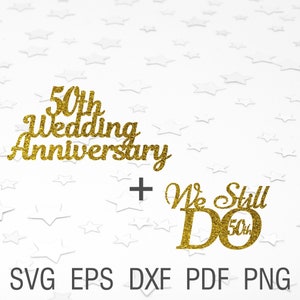 結婚 50 周年記念 svg 50 周年ケーキ トッパー テンプレート デジタル ダウンロード 50 周年おめでとう svg ゴールド ウェディング eps dxf png pdf