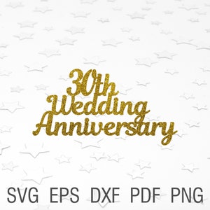 30o aniversario de boda svg diy boda 50th plantilla svg todavía hacemos feliz 30 aniversario topper cricut topper pastel de boda