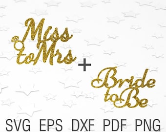 Miss to mrs svg cake topper svg Bride to be diy wedding svg From miss to mrs file svg Wedding cut files Bridal svg bridal shower svg file