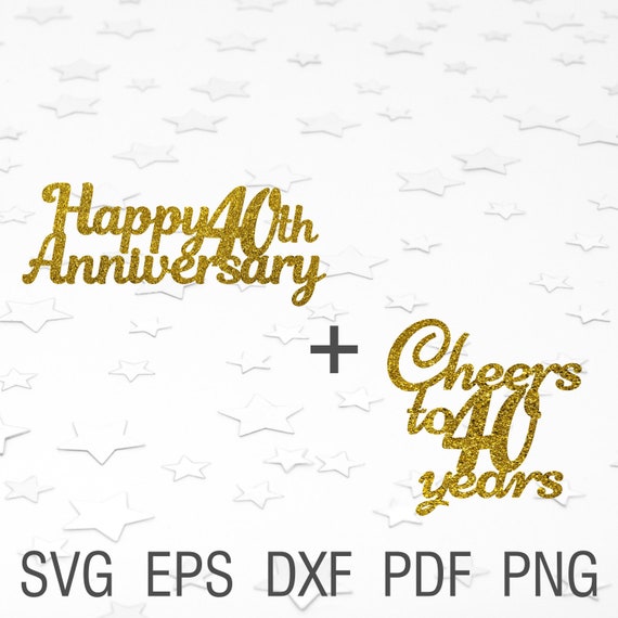Happy 40th Anniversary Svg Cheers To 40 Years Cake Topper For Etsy