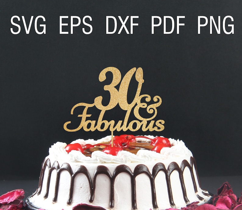 May include: Gold glitter cake topper with the text "30 & Fabulous" on a white cake with chocolate frosting and red cherries.