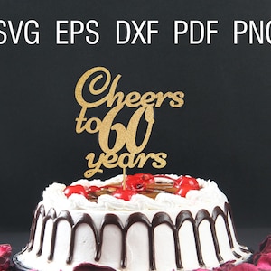 Plik svg na cześć 60 lat dla cricut 60th birthday cake topper svg cut file do natychmiastowego pobrania 60th anniversary svg birthday party decor