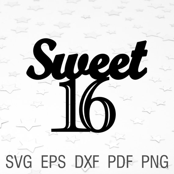 Free Free 58 Sweet Sixteen Cake Topper Svg SVG PNG EPS DXF File