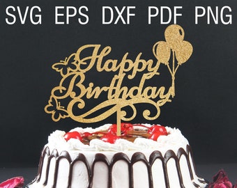 Happy birthday svg Happy birthday cake topper svg Happy birthday party svg Birthday decor svg Birthday party decoration svg Cake topper file