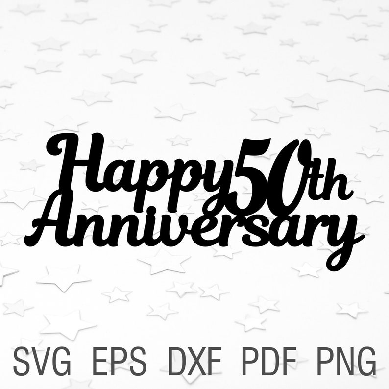 Download Happy 50th anniversary svg cake topper for cricut gold ...