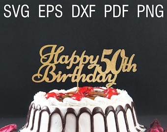 Happy  birthday svg 50th birthday cake topper svg Fifty and fabulous birthday party svg 50 and fabulous birthday svg design decor svg