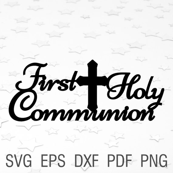 First Holy Communion Svg File 1st Communion Template For Etsy